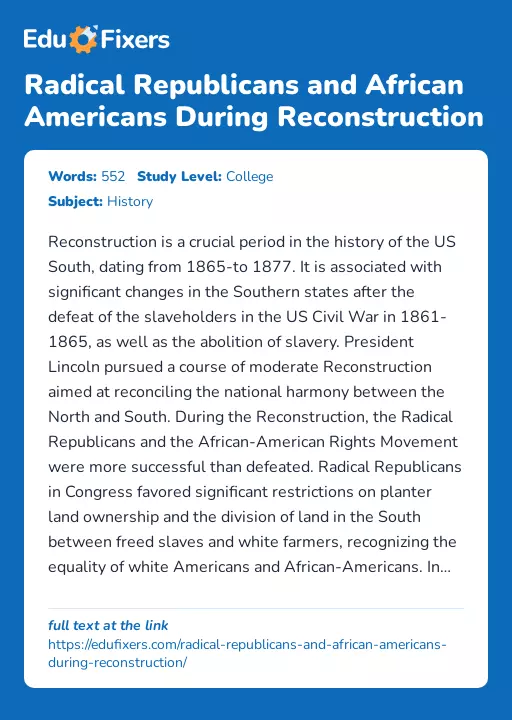 Radical Republicans and African Americans During Reconstruction - Essay Preview