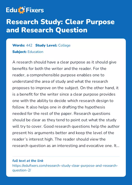 Research Study: Clear Purpose and Research Question - Essay Preview