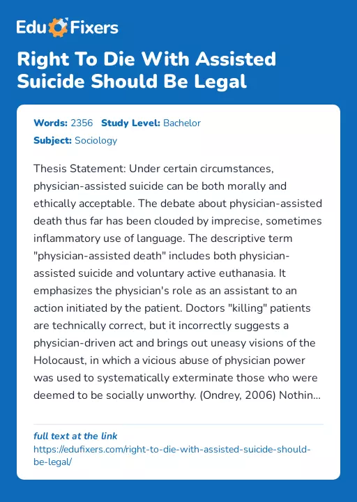 Right To Die With Assisted Suicide Should Be Legal - Essay Preview