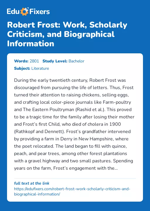 Robert Frost: Work, Scholarly Criticism, and Biographical Information - Essay Preview