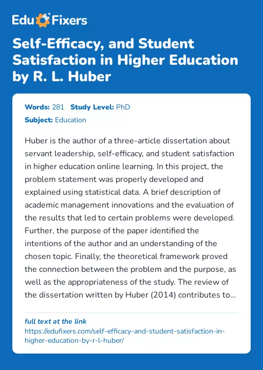 Self-Efficacy, and Student Satisfaction in Higher Education by R. L. Huber - Essay Preview