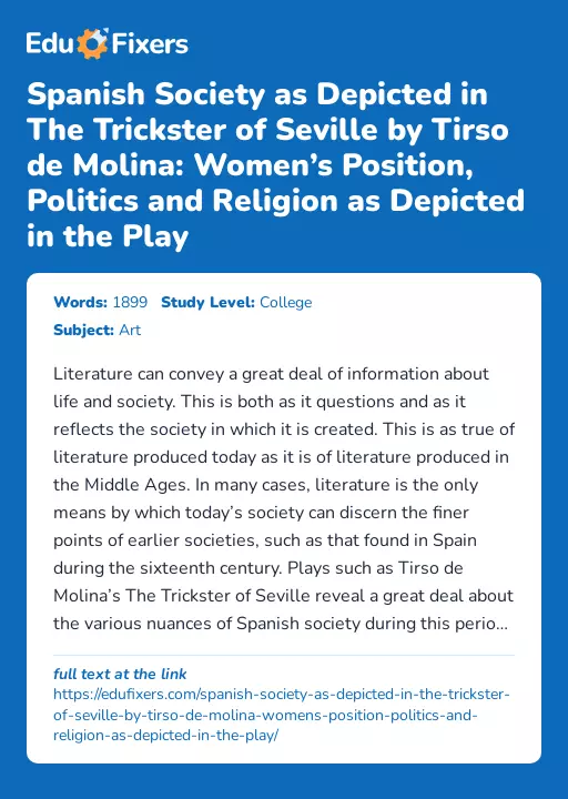 Spanish Society as Depicted in The Trickster of Seville by Tirso de Molina: Women’s Position, Politics and Religion as Depicted in the Play - Essay Preview