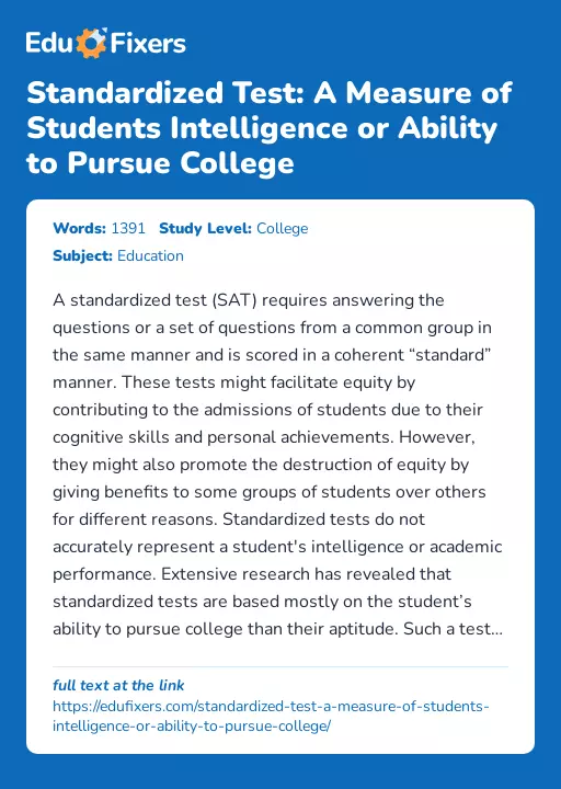 Standardized Test: A Measure of Students Intelligence or Ability to Pursue College - Essay Preview