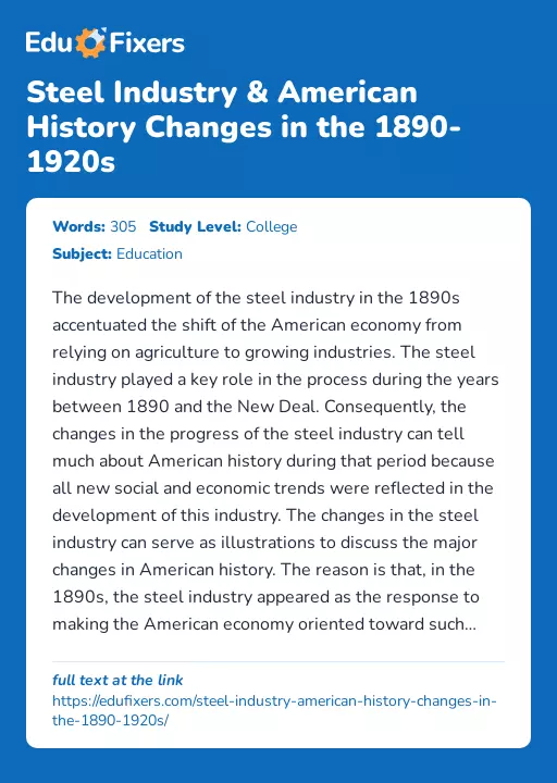 Steel Industry & American History Changes in the 1890-1920s - Essay Preview