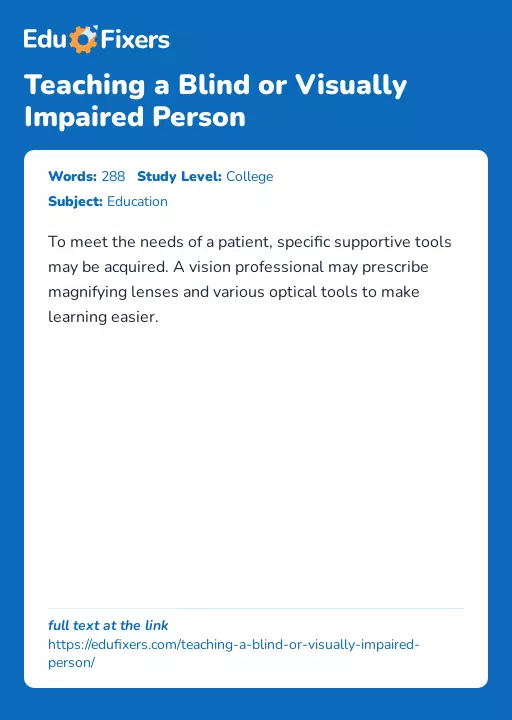 Teaching a Blind or Visually Impaired Person - Essay Preview