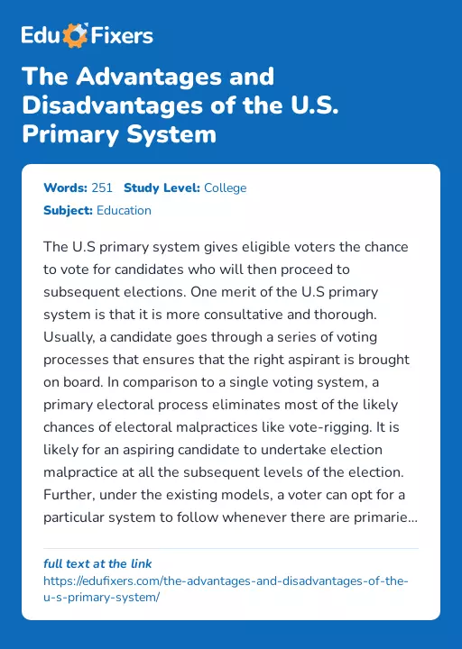 The Advantages and Disadvantages of the U.S. Primary System - Essay Preview