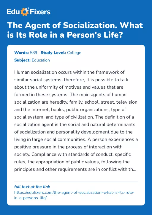 The Agent of Socialization. What is Its Role in a Person's Life? - Essay Preview
