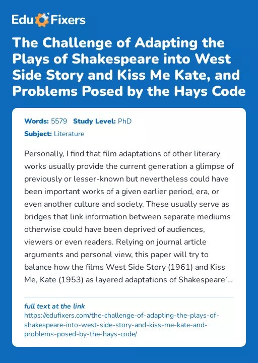 The Challenge of Adapting the Plays of Shakespeare into West Side Story and Kiss Me Kate, and Problems Posed by the Hays Code - Essay Preview