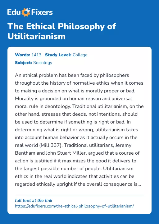 The Ethical Philosophy of Utilitarianism - Essay Preview