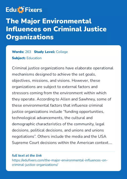 The Major Environmental Influences on Criminal Justice Organizations - Essay Preview