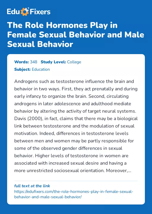 The Role Hormones Play in Female Sexual Behavior and Male Sexual Behavior - Essay Preview