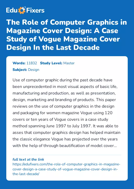 The Role of Computer Graphics in Magazine Cover Design: A Case Study of Vogue Magazine Cover Design In the Last Decade - Essay Preview