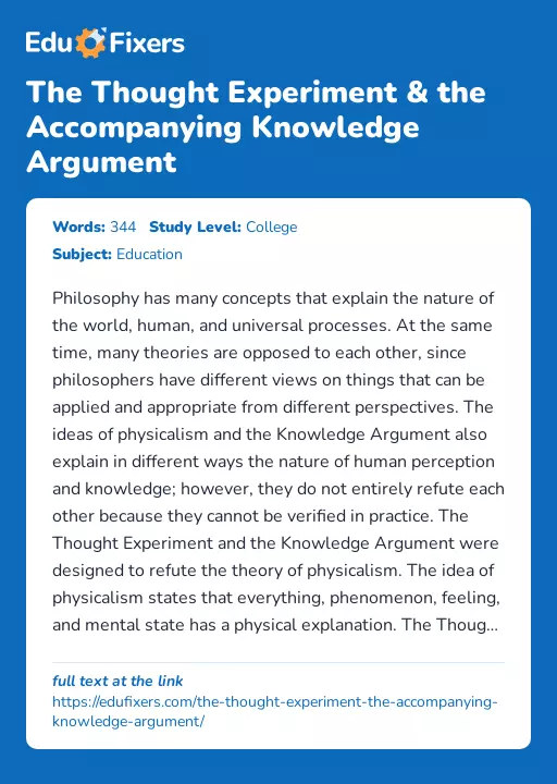 The Thought Experiment & the Accompanying Knowledge Argument - Essay Preview