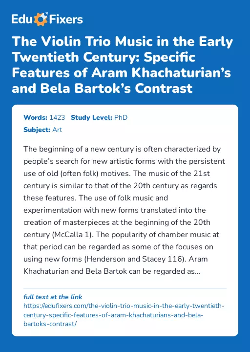 The Violin Trio Music in the Early Twentieth Century: Specific Features of Aram Khachaturian’s and Bela Bartok’s Contrast - Essay Preview