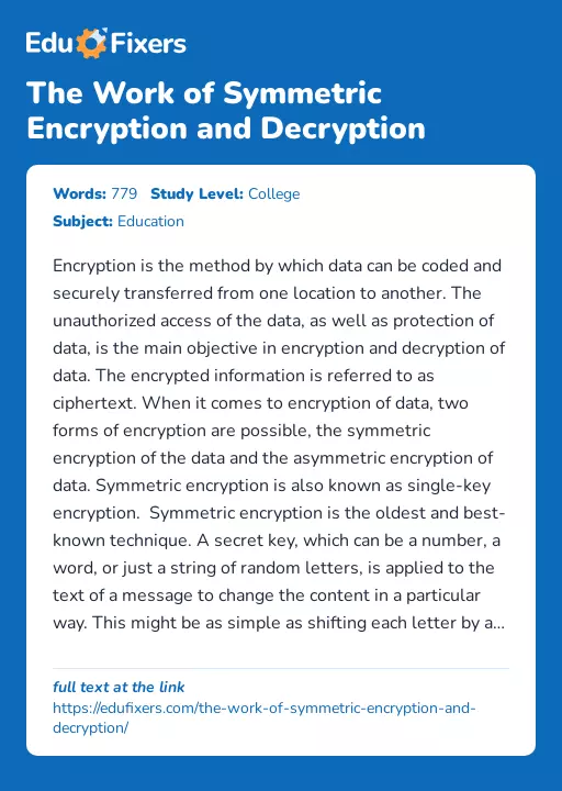 The Work of Symmetric Encryption and Decryption - Essay Preview