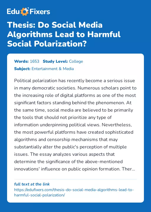 Thesis: Do Social Media Algorithms Lead to Harmful Social Polarization? - Essay Preview