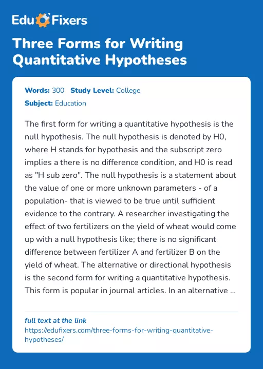 Three Forms for Writing Quantitative Hypotheses - Essay Preview