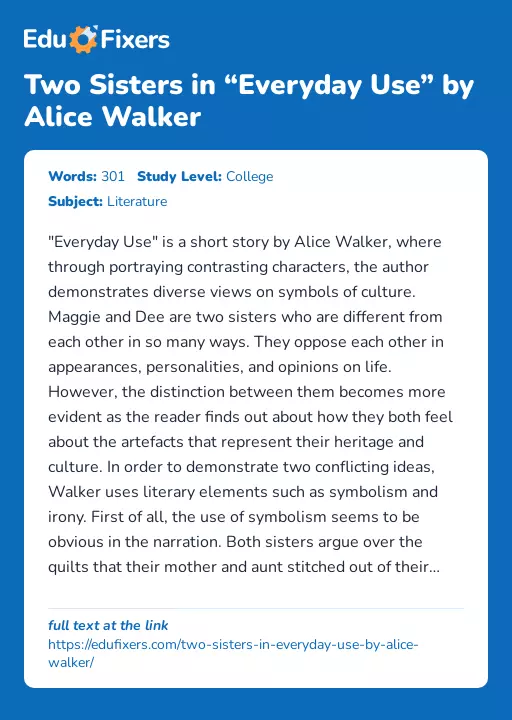 Two Sisters in “Everyday Use” by Alice Walker - Essay Preview