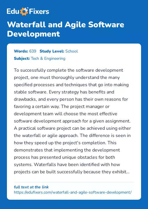 Waterfall and Agile Software Development - Essay Preview