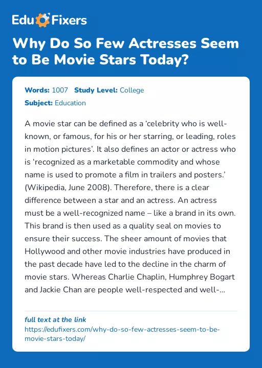 Why Do So Few Actresses Seem to Be Movie Stars Today? - Essay Preview