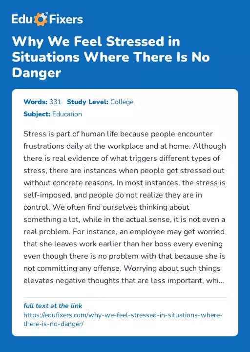 Why We Feel Stressed in Situations Where There Is No Danger - Essay Preview